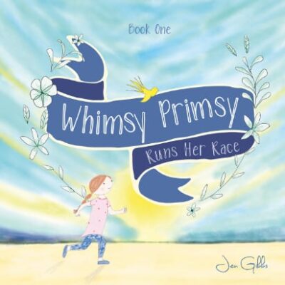Whimsy Primsy: Runs Her Race (Book One)